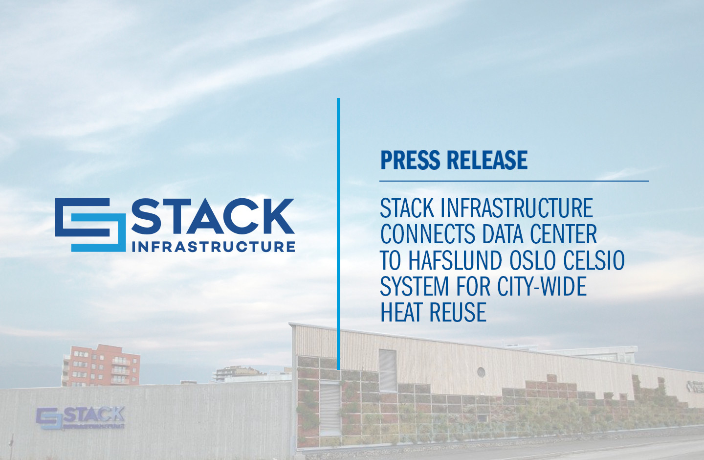 STACK Infrastructure Connects Data Center to Hafslund Oslo Celsio System for City-Wide Heat Reuse