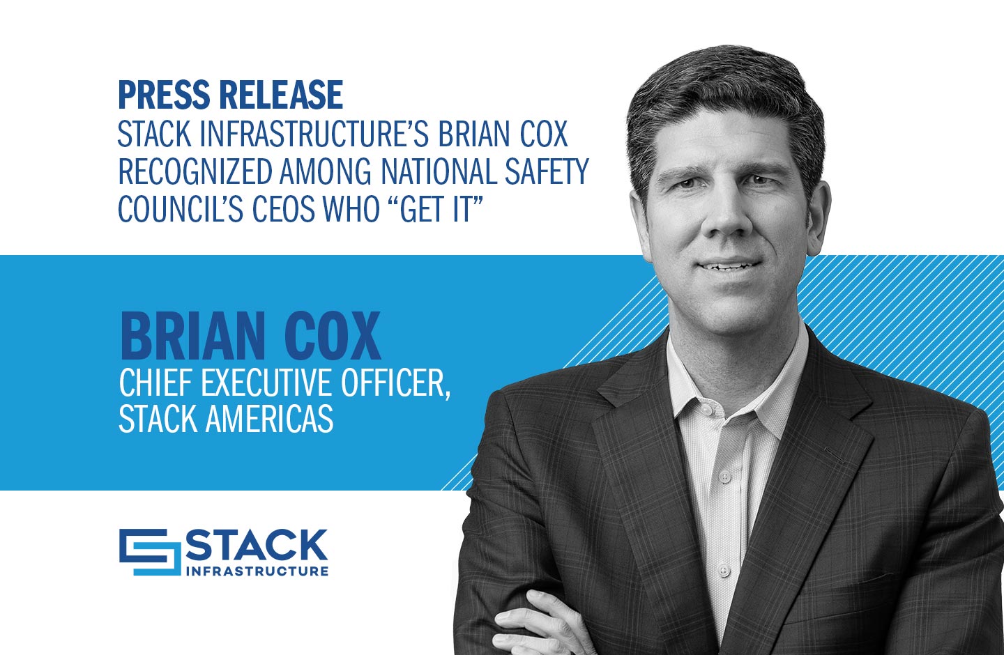STACK Infrastructure’s Brian Cox Recognized Among National Safety Council’s CEOs Who “Get It”