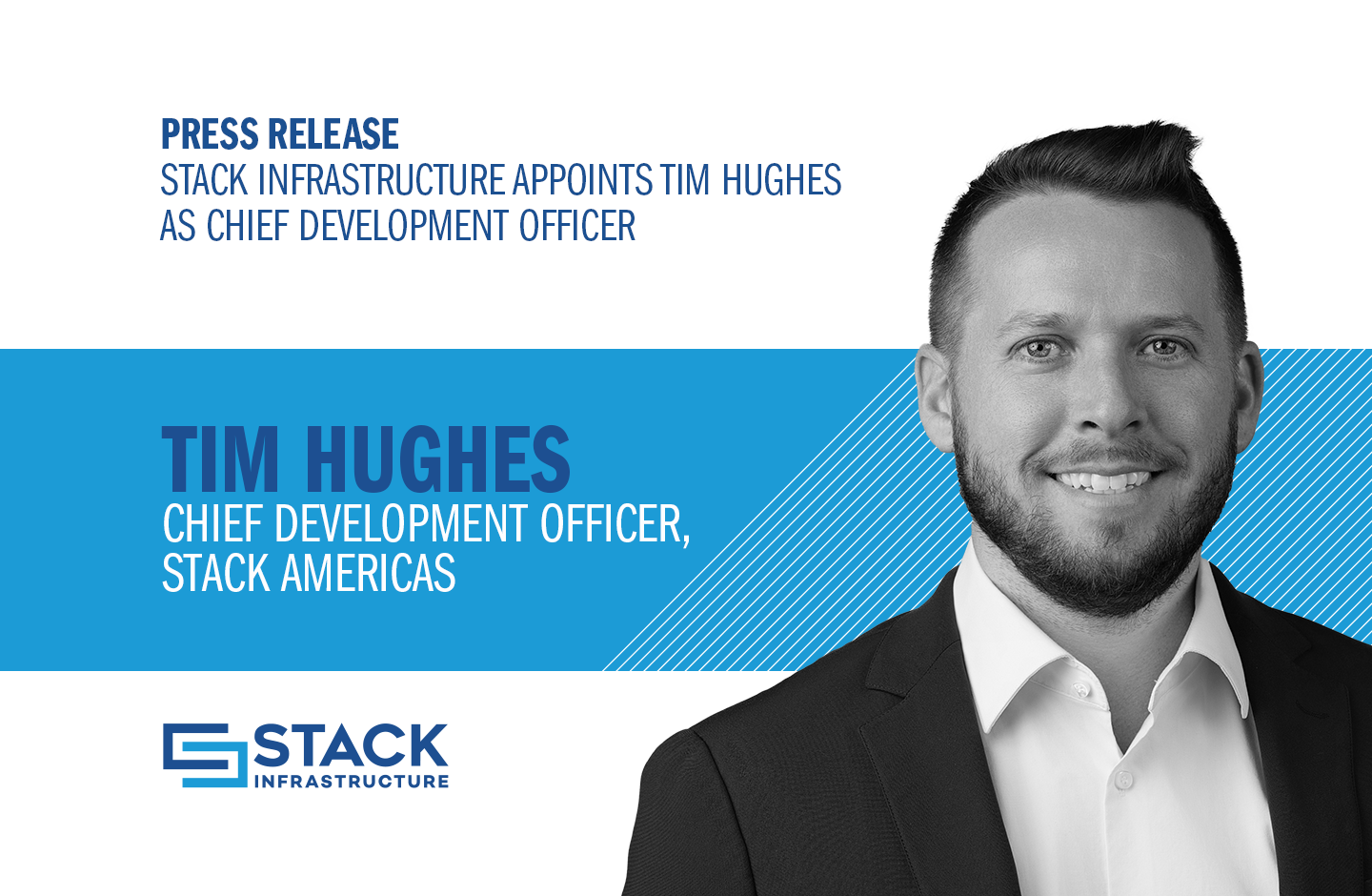 STACK Infrastructure Appoints Tim Hughes as Chief Development Officer