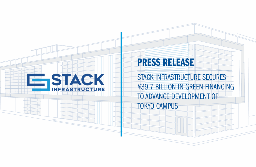STACK Infrastructure Secures ¥39.7 Billion in Green Financing to Advance Development of Tokyo Campus