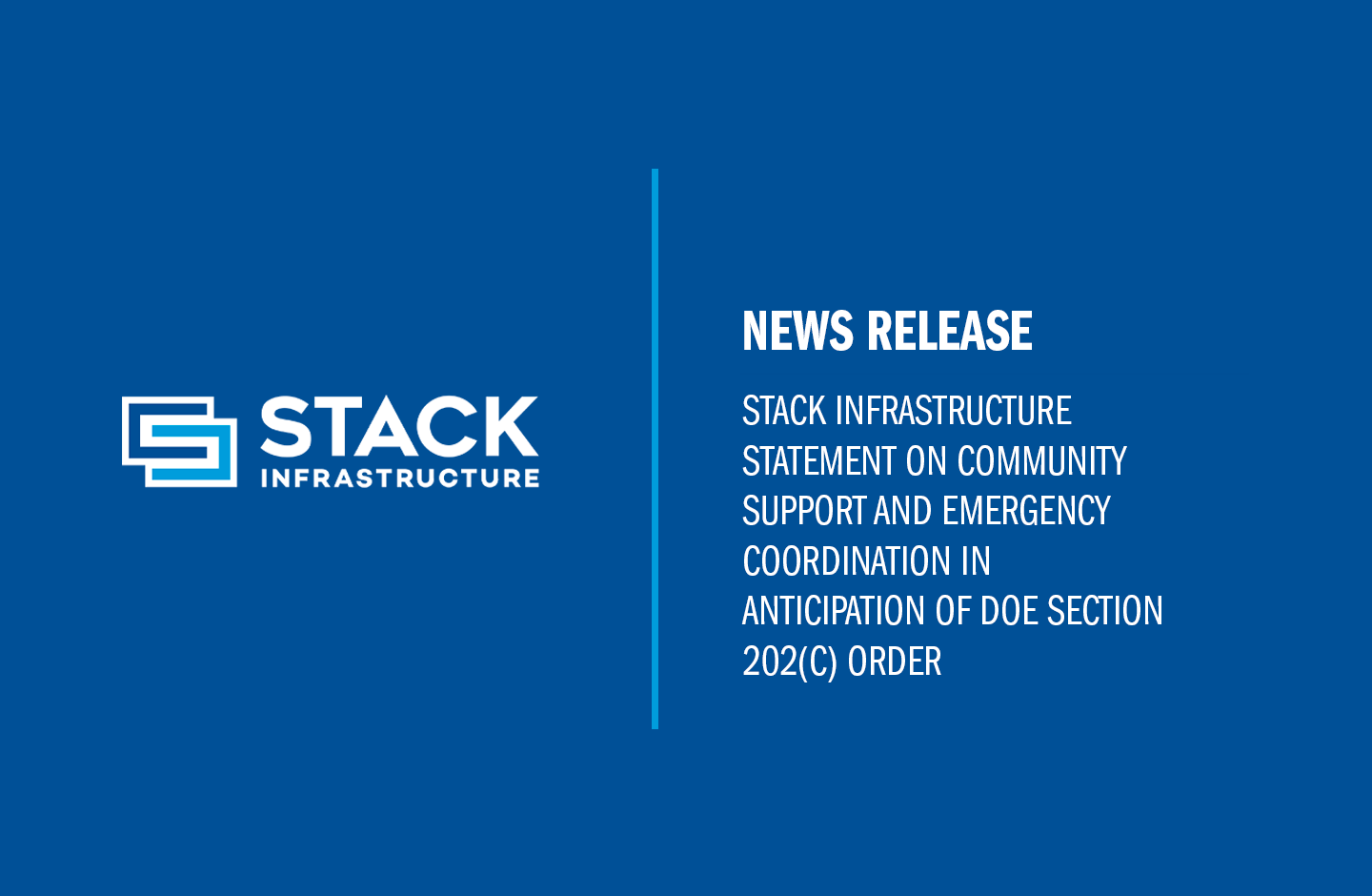 STACK Infrastructure Statement on Community Support and Emergency Coordination in Anticipation of DOE Section 202(c) Order