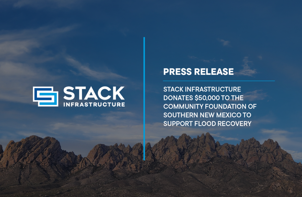STACK Infrastructure Donates $50,000 to the Community Foundation of Southern New Mexico to Support Flood Recovery